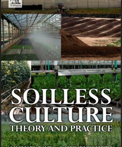 Soilless Culture Theory and Practice